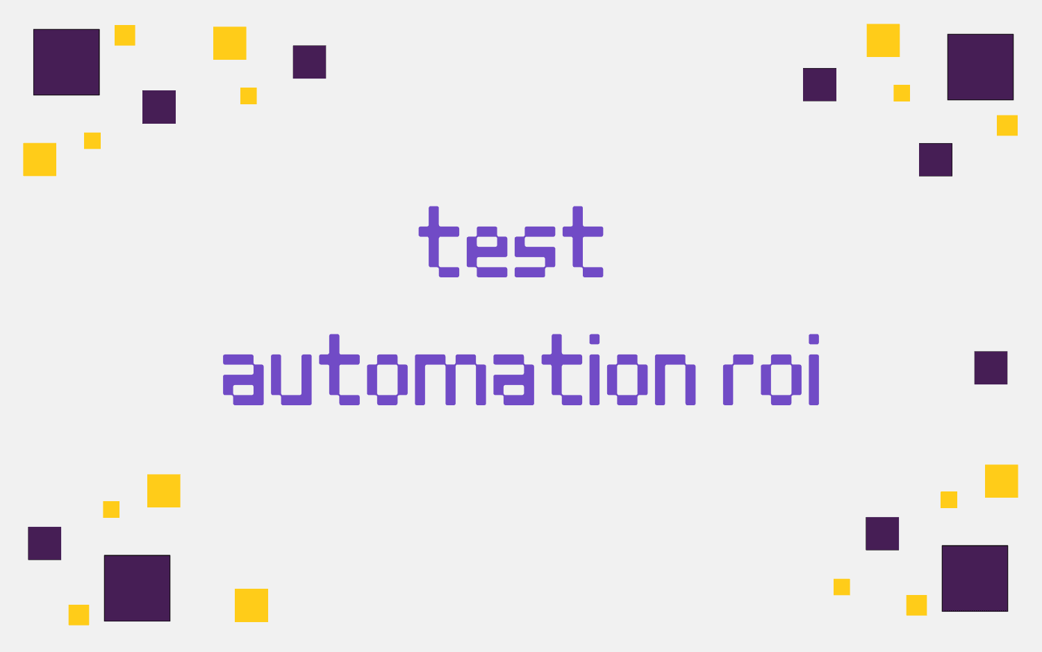 test automation roi