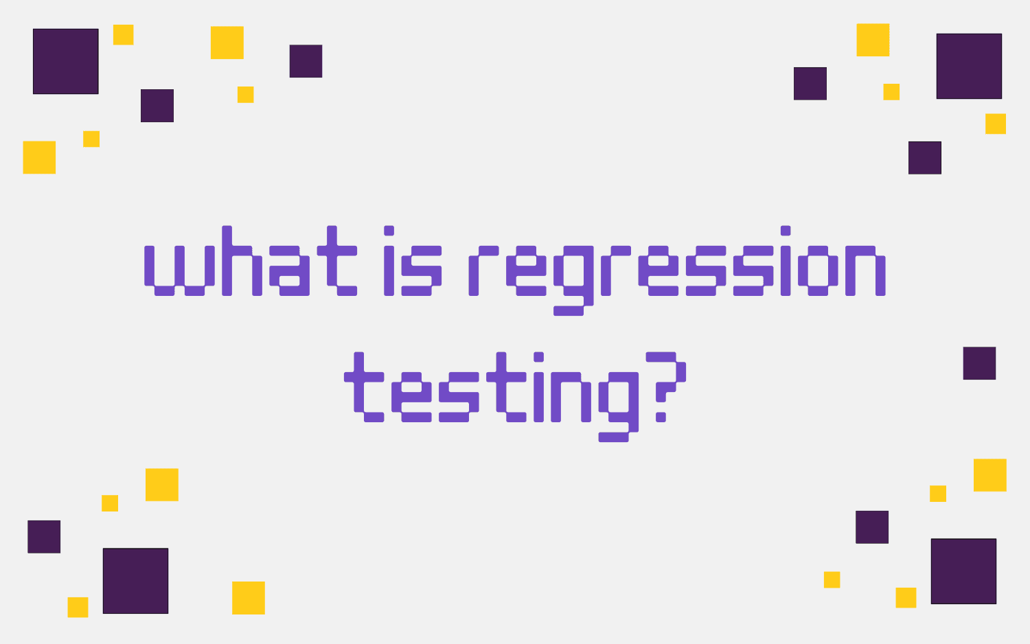 regression testing