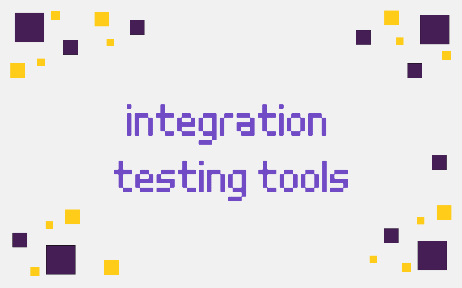 integration testing tools