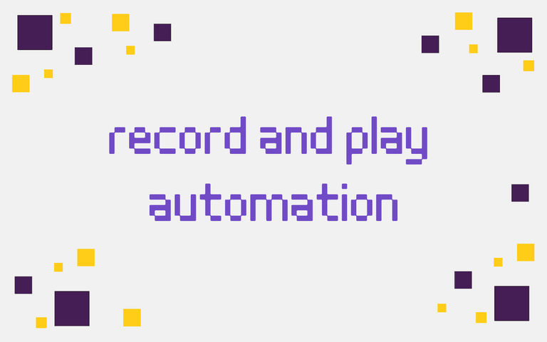 record and play automation