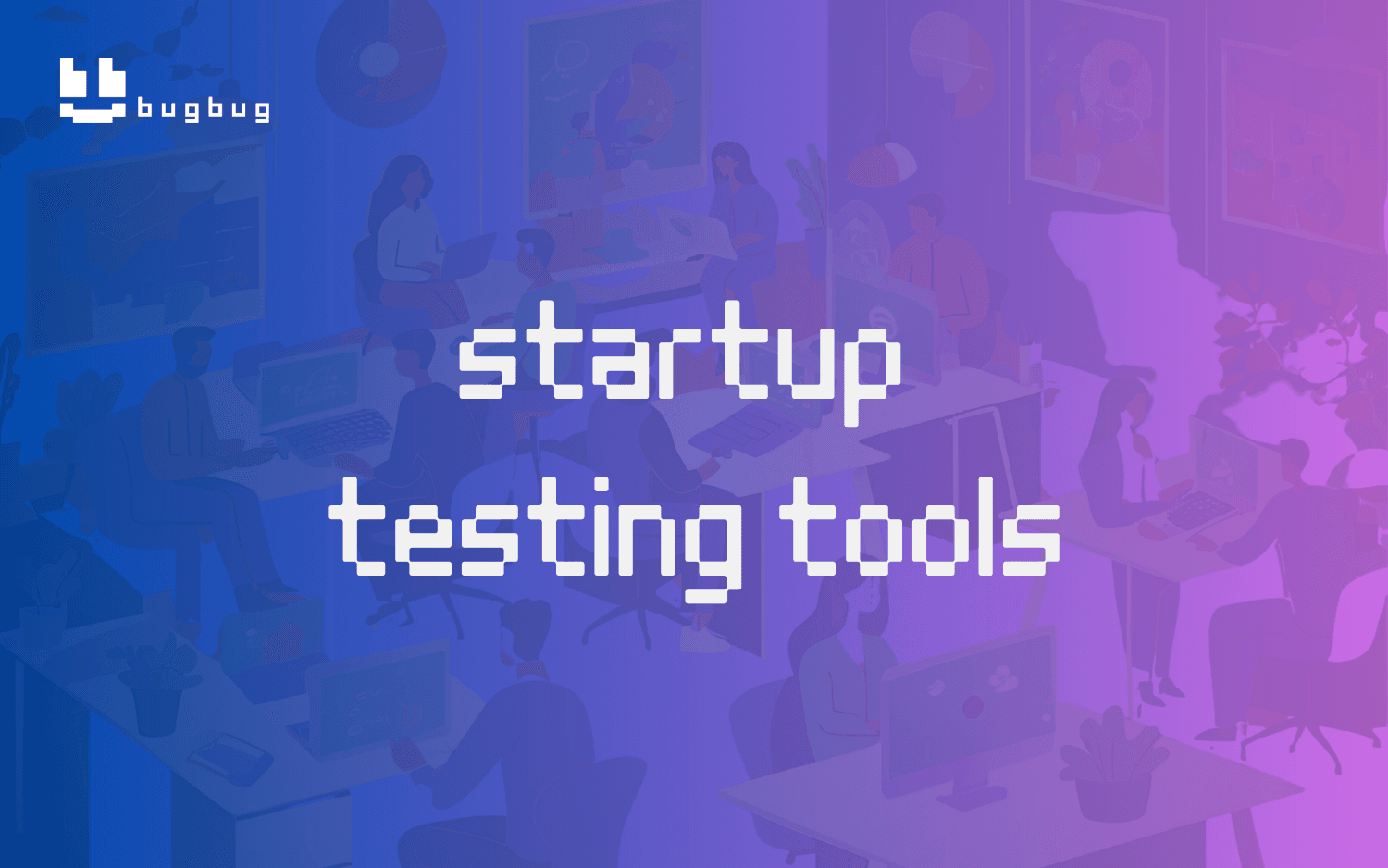 Best Automated Testing Tools for Startups in 2026