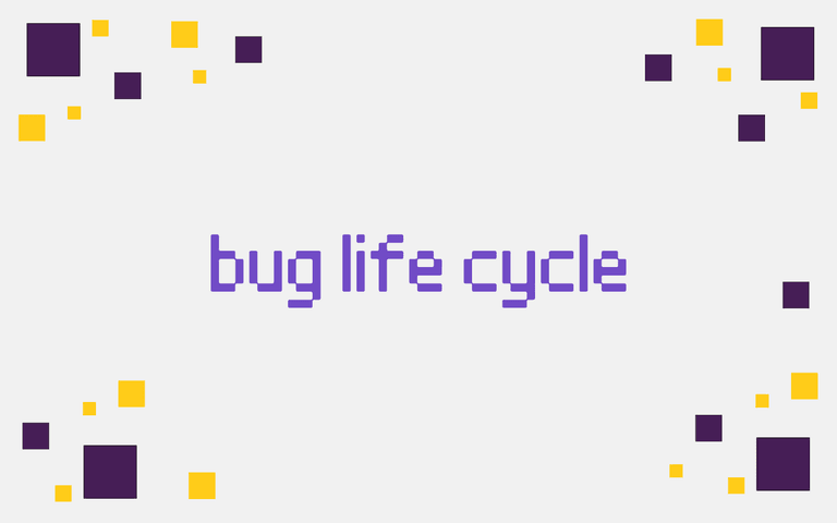 bug life cycle