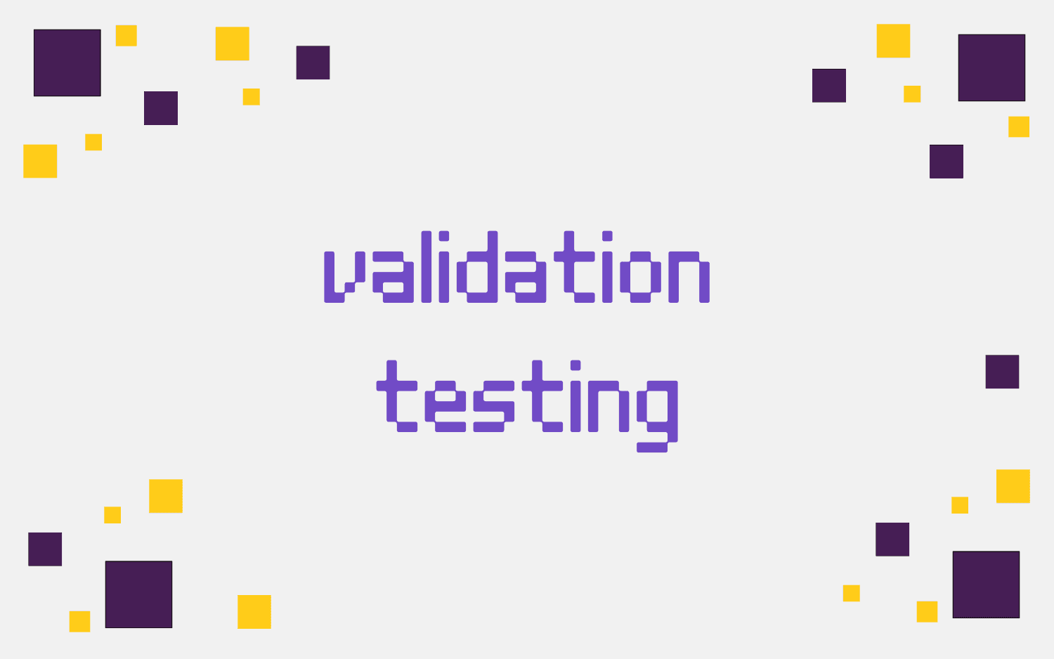 validation testing