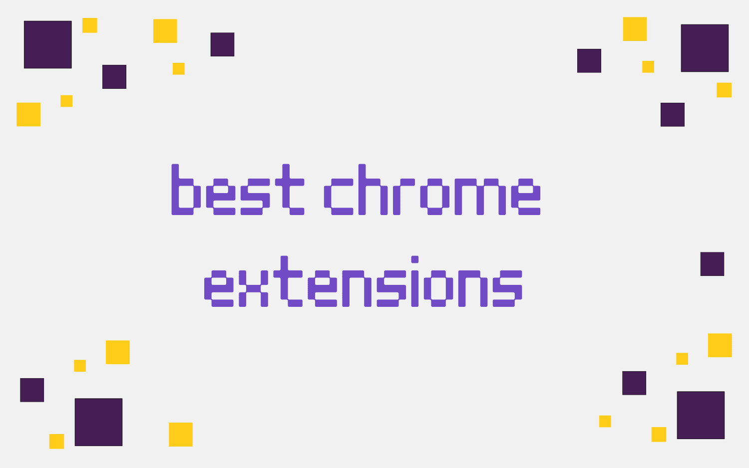 best chrome extensions