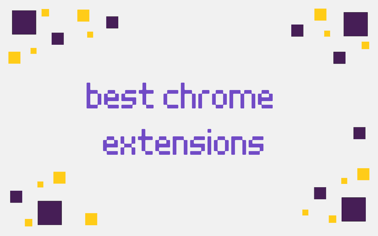 best chrome extensions