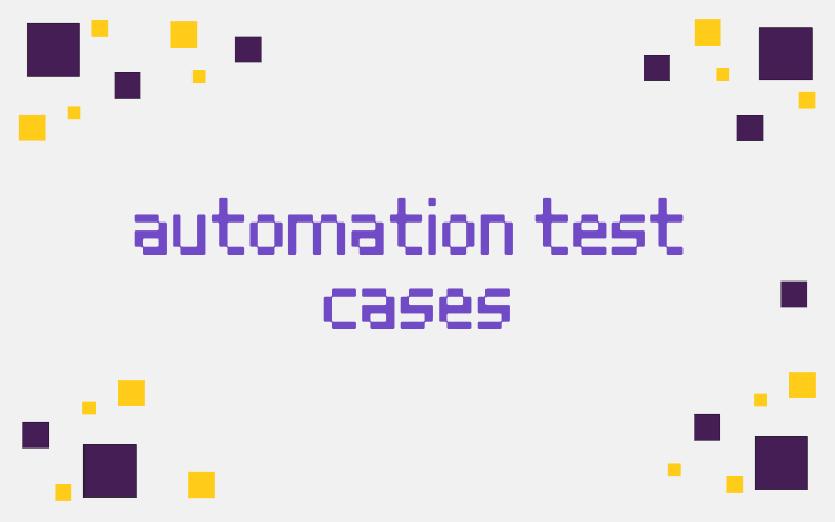 automation test cases