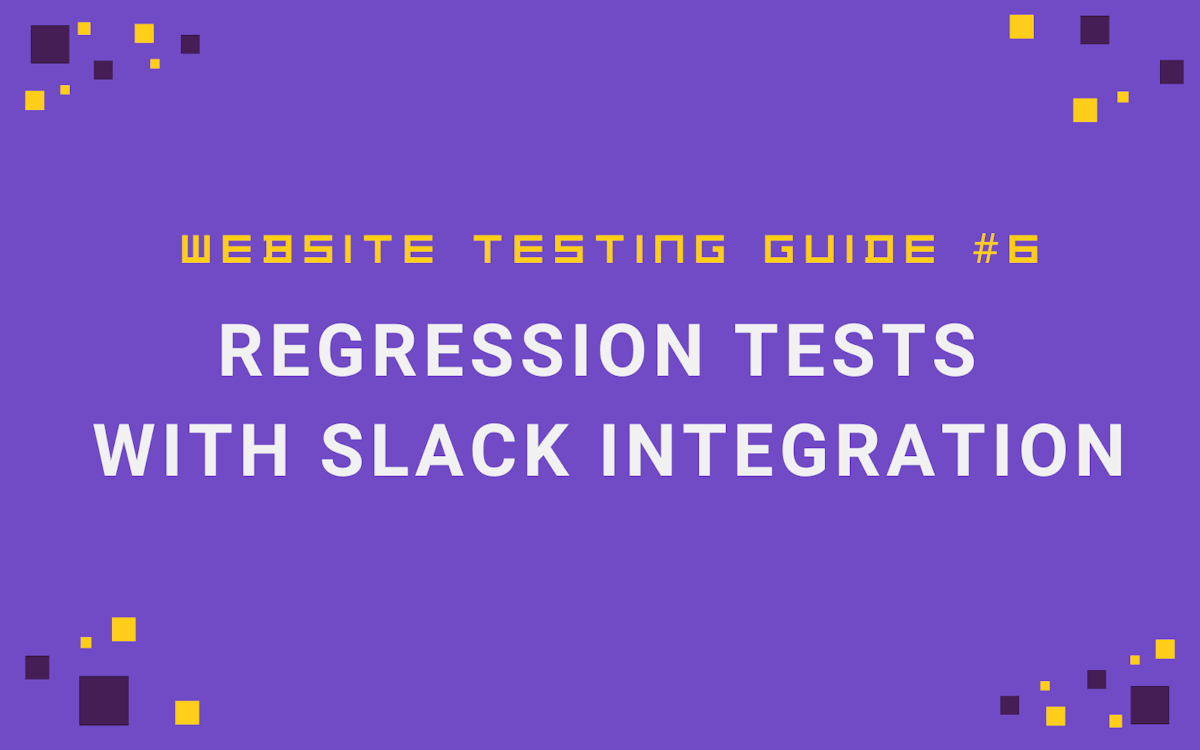 regression tests slack integration