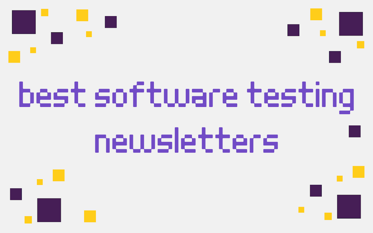 The Best Software Testing Newsletters for 2023