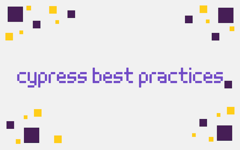 Cypress Best Practices
