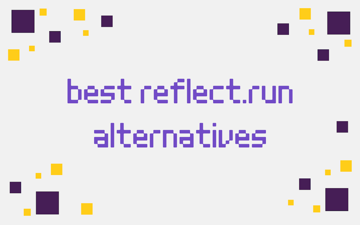 best reflect.run alternatives