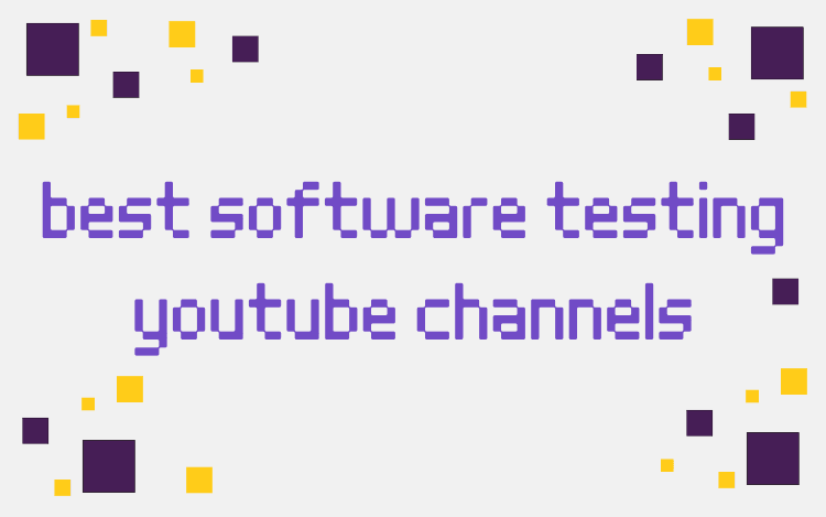 Best Software Testing YouTube Channels for QA in 2023