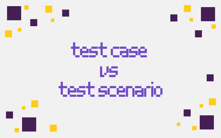 test case vs test scenario