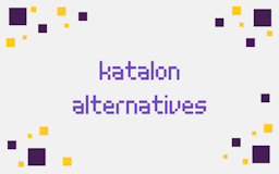 katalon tool alternative