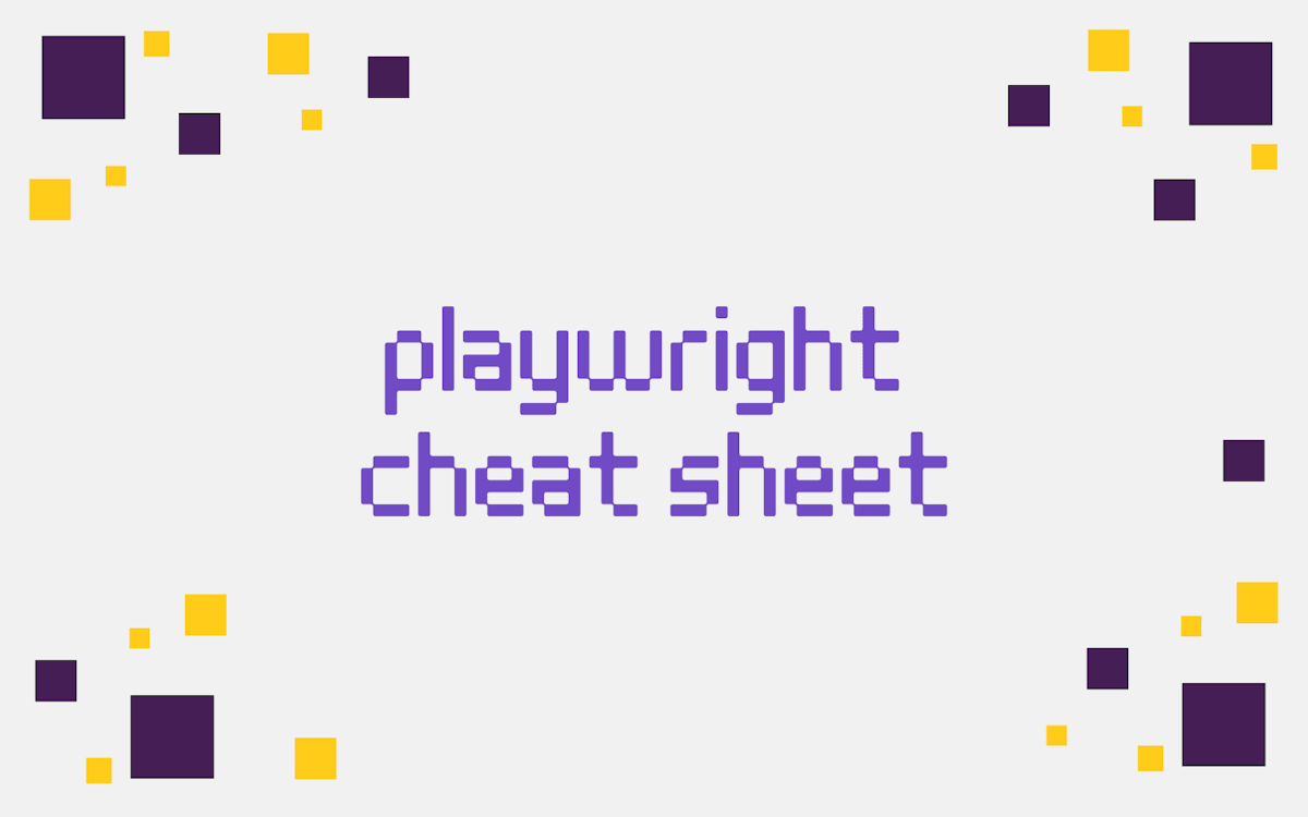 playwright cheat sheet 