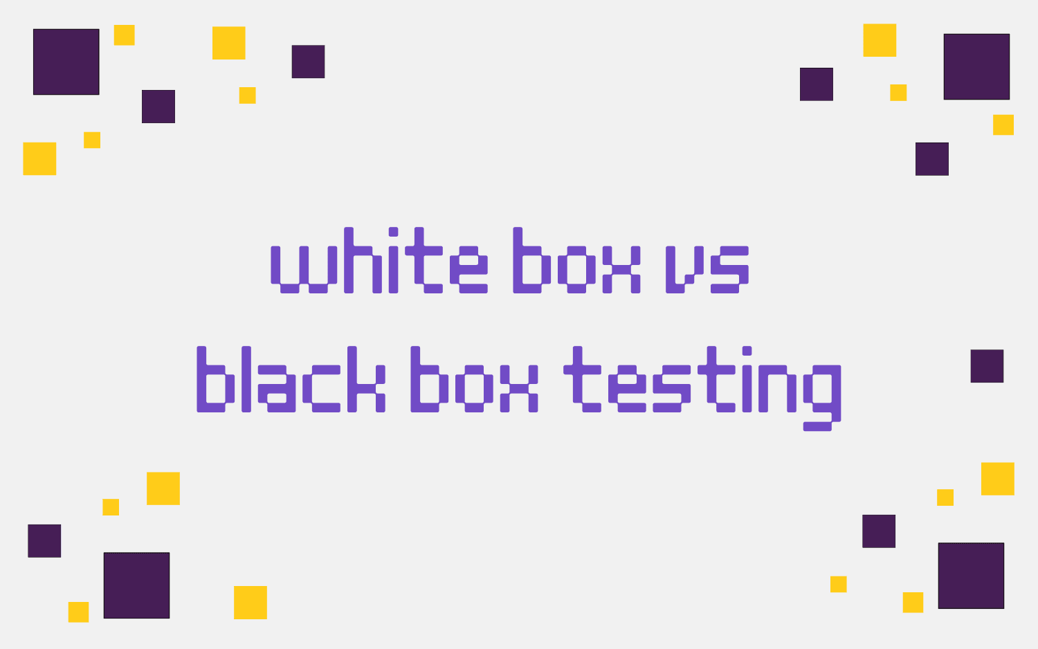 White Box Versus Black Box Testing: Key Differences